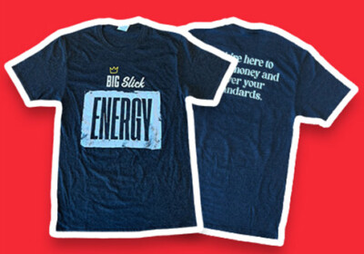 Big Slick Energy T-Shirt